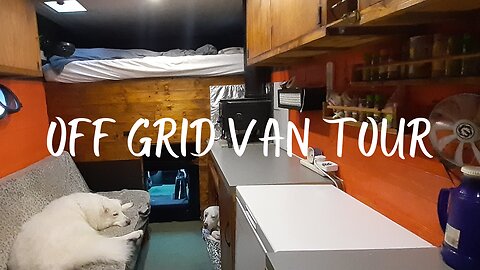 Full tour of my off-grid box van