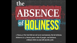 The Absence of Holiness