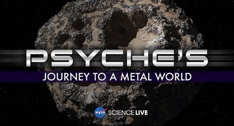 NASA Science Live : psyche's Journey to a metal world