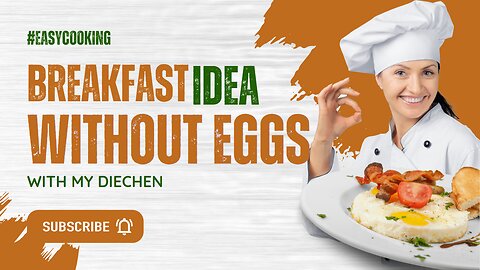 Breakfast ideas without eggs - My Diechen