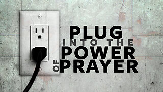 The Power of Prayer