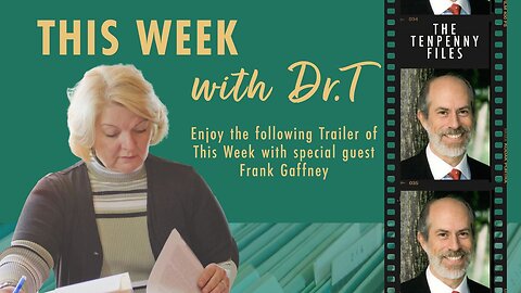 08-14-23 Trailer This Week with Frank Gaffney