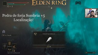 ELDEN RING - Pedra de Forja sombria +5 | Pedra de forja sombria +5 Localização