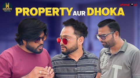 Property and Dhoka | Hyderabadi Brothers Video | Social Message | Abdul Razzak Golden Hyderabadiz