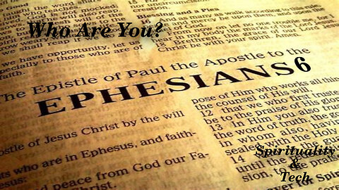 Who Are You? Ephesians 6