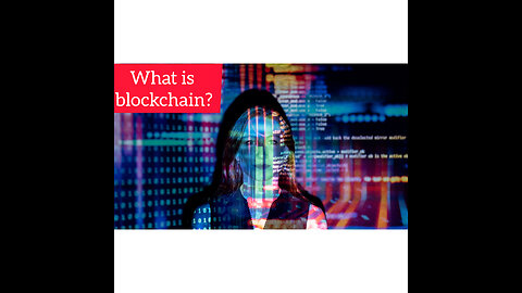 What is blockchain?