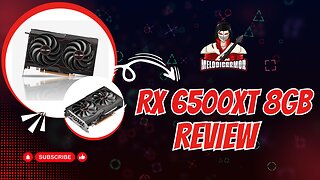 RX 6500 XT 8GB Review