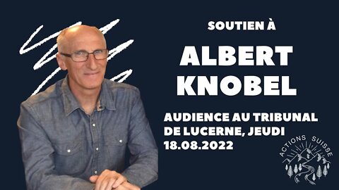 🔴 [LIVE] SOUTIEN À ALBERT KNOBEL !