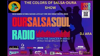 THE COLORS OF SALSA-DURA' RADIO PROGRAM ON OSSR - DJ ARA