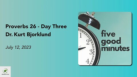 Proverbs 26 - Day Three | Five Good Minutes