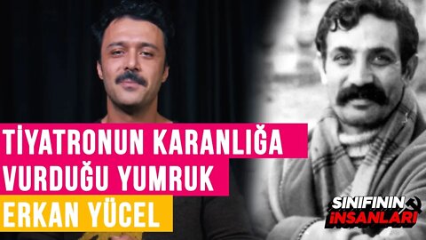 Tiyatronun karanlığa vurduğu yumruk: Erkan Yücel - Sınıfının İnsanları (5)