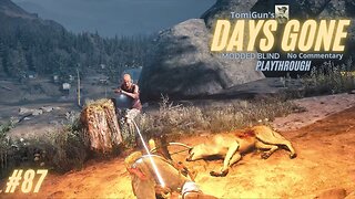 Days Gone Part 87: Fleeing Ripper Territory