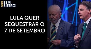 Lula quer usar o 7 de Setembro como contraponto a Bolsonaro | #osf
