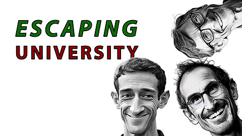 Escaping University - A Journey Into The Depths Of Entrepreneurship!