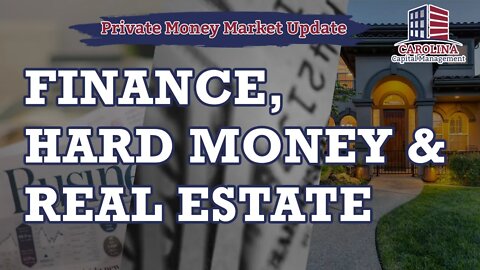 73 Finance, Hard Money and Real Estate