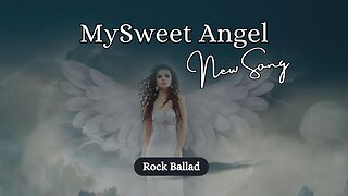 My Sweet Angel (Rock Ballad)