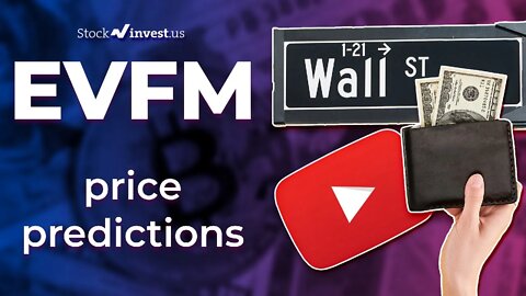 EVFM Price Predictions - Evofem Biosciences, Inc Stock Analysis for Monday, July 11th