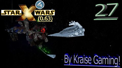 Ep:27 - Into The Home Of NRL! - X4 - Star Wars: Interworlds Mod 0.63 /w Music! - By Kraise Gaming!