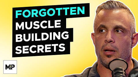 Forgotten SECRETS That Build Muscle, Strength, Stamina, & Grit | Mind Pump 2145