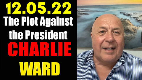 Charlie Ward GREAT Intel "The Plot Against the President"