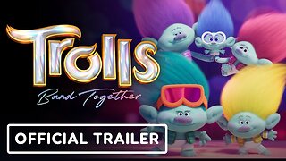 Trolls Band Together - Official Trailer