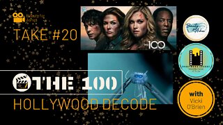 Hollywood Decode Take #20 | The 100 Pt. 11 | Voice of God AI | Cabal & Hollywood | The 100