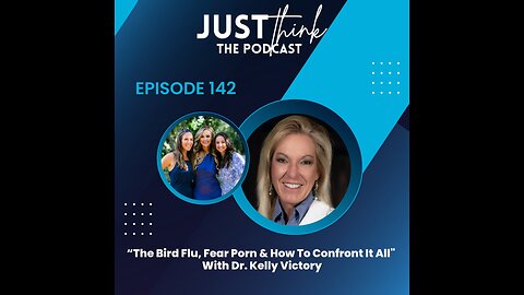 Episode 142: "The Bird Flu, Fear Porn & How To Confront It All" With Dr. Kelly Victory