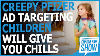 Creepy Pfizer Ad Targeting Children Will Give You Chills