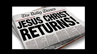 News Headlines Are Screaming: Jesus Is Returning!!