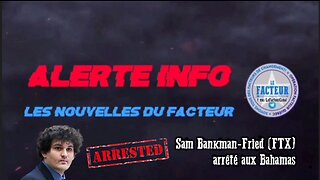 🚨Alerte INFO🚨 Sam Bankman-Fried (FTX) arrêté aux Bahamas