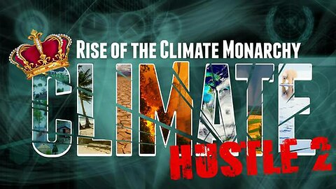 Climate Hustle 2 - Climate Change & Fake Global Warming Hoax Documentary