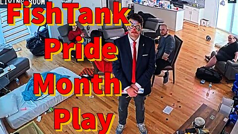 FishTank Pride Month Play