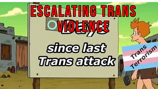 Insane Trans Cult Is Lashing Out With Escalating Violence - Be Careful!