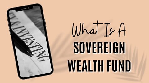 What Is a Sovereign Wealth Fund? | IB Capital Group™