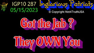 IGP10 287 - Got the Jab - They OWN you