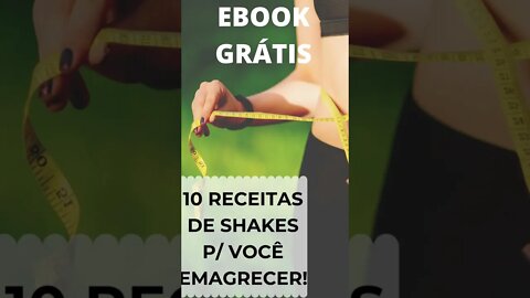 Ebook Grátis 10 Receitas de SHAKES para Emagrecer, Alimentação Saudável, SHAKE caseiro Emagrecer