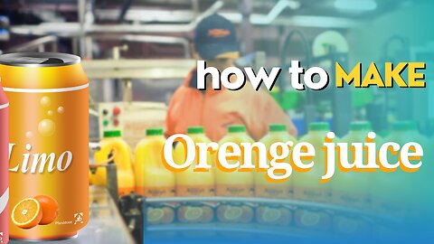 How to make orenge juice in factory