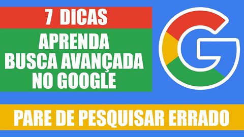 GOOGLE Como Buscar de Forma Avançada 7 Dicas Aprenda Fácil