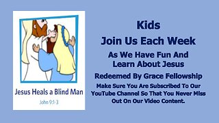 Sermons 4 Kids - Jesus Heals A Blind Man - John 9:1-13