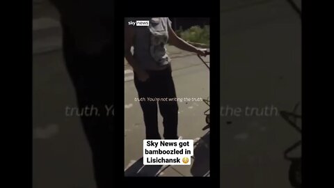 Sky News got bamboozled in Lisichansk