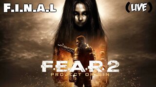 F.E.A.R. 2: Project Origin: Jogando em Live - Medonho... (Final) (Playthrough)