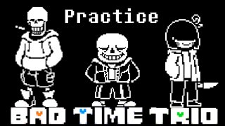 Bad Time Duo *Practice Mode* Completed