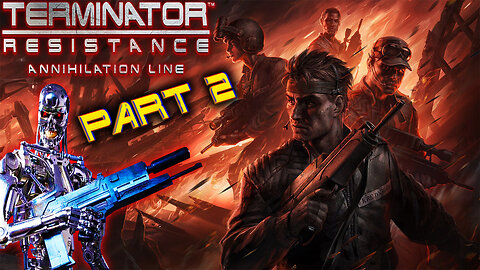 🤖 Terminator: Resistance Annihilation Line ( DLC ) 🤖 || Hard Difficulty || Part 2