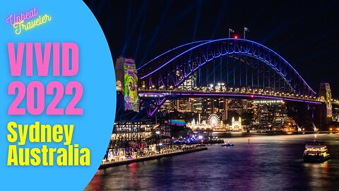 Vivid Sydney 2022 - Festival Of Light, Music & Ideas