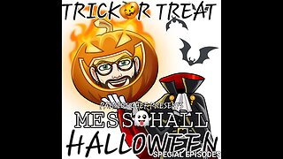 MESS HALL HALLOWEEN SUPER FRIGHT-FEST FRIDAY HOLIDAY SPECIAL