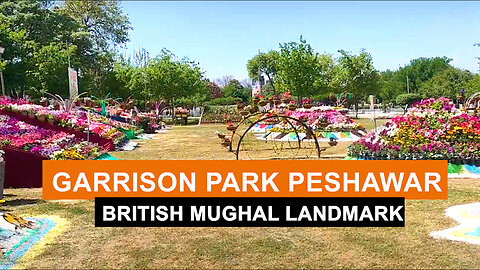 500 Year old Garrison Park Peshawar made on Mughul Gardens by British ?