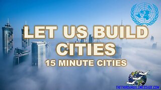 Let us Build Cities - 15 Minute Cities
