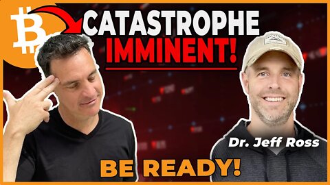 🔴 Bitcoin Catastrophe Imminent!!!!! Dr Jeff Ross and Max Wright Explain