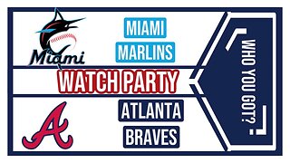 Join The Excitement: Atlanta Braves vs Miami Marlins game 3 Live Watch Party