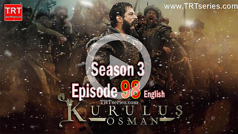 Kurulus Osman Episode 98 trailerwith English Subtitles - TRTseries.com